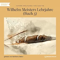 Wilhelm Meisters Lehrjahre 5