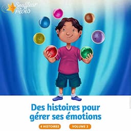 Des histoires pour g&eacute;rer ses &eacute;motions 3