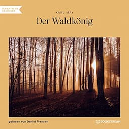 Der Waldk&ouml;nig