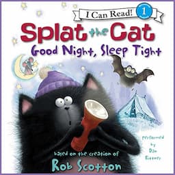 Splat the Cat: Good Night, Sleep Tight