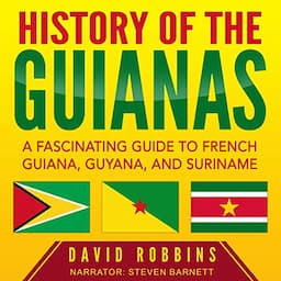 History of the Guianas