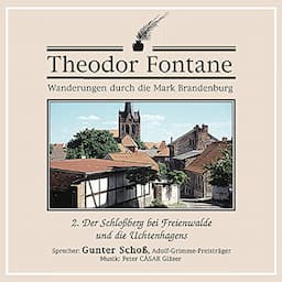 Der Schlo&szlig;berg bei Freienwalde und die Uchtenhagens