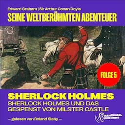 Sherlock Holmes und das Gespenst von Milster Castle