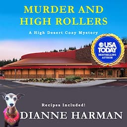 Murder and High Rollers: A High Desert Cozy Mystery