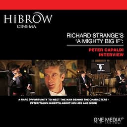 HiBrow: Richard Strange's A Mighty Big If with Peter Capaldi