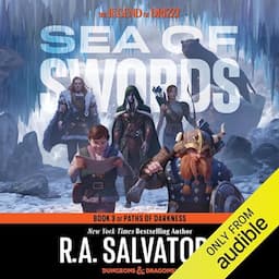 Sea of Swords: Legend of Drizzt: Paths of Darkness, Book 3