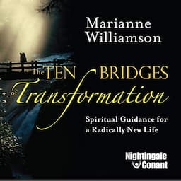 The Ten Bridges of Transformation