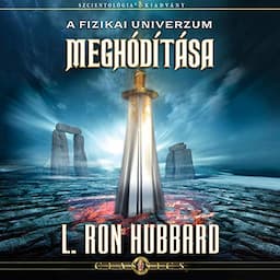 A fizikai univerzum megh&oacute;d&iacute;t&aacute;sa [Conquest of the Physical Universe]