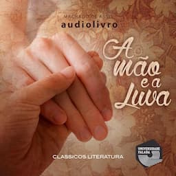 A M&atilde;o e a Luva [The Hand and the Glove]