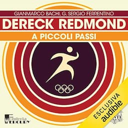 Dereck Redmond. A piccoli passi