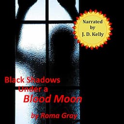 Black Shadows Under a Blood Moon