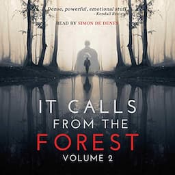 It Calls from the Forest: Volume Two