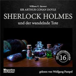 Sherlock Holmes und der wandelnde Tote