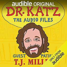 Ep. 13: T.J. Miller (Dr. Katz: The Audio Files)