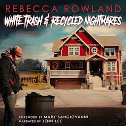 White Trash &amp; Recycled Nightmares