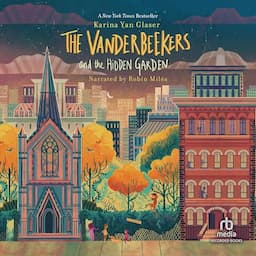 The Vanderbeekers and the Hidden Garden