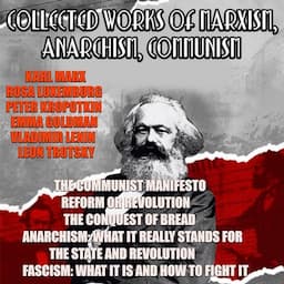 Collected Works of Marxism, Anarchism, Communism