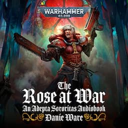 The Rose at War