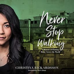 Never Stop Walking