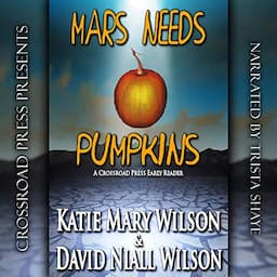 Mars Needs Pumpkins