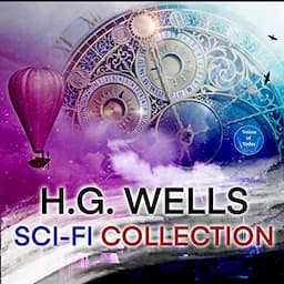 H. G. Wells Sci-Fi Collection