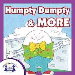 Humpty Dumpty &amp; More