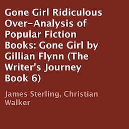 Analysis: Ridiculous Over-Analysis of Popular Fiction Books: Gone Girl by Gillian Flynn