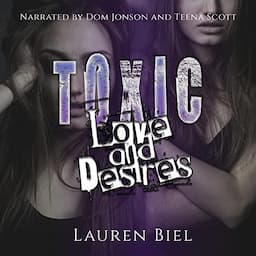 Toxic Love and Desires