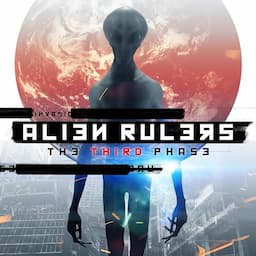 Alien Rulers: The Third Phase