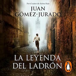 La leyenda del ladr&oacute;n [The Legend of the Thief]