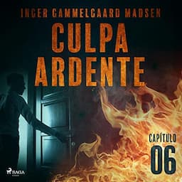 Culpa ardente: Cap&iacute;tulo 6