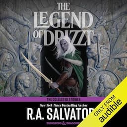 The Legend of Drizzt: The Collected Stories