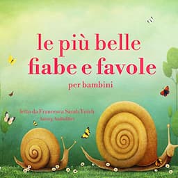 Le pi&ugrave; belle fiabe e favole per bambini