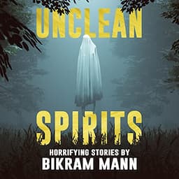 Unclean Spirits