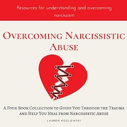 Overcoming Narcissistic Abuse