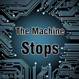 The Machine Stops