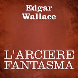 L'arciere fantasma [The Green Archer]