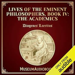 Lives of the Eminent Philosophers, Book IV: The Academics