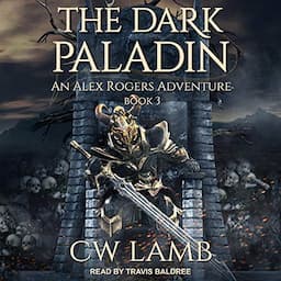 The Dark Paladin: An Alex Rogers Adventure