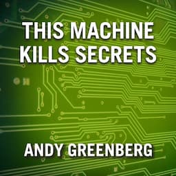 This Machine Kills Secrets