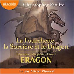 La fourchette, la sorci&egrave;re et le dragon