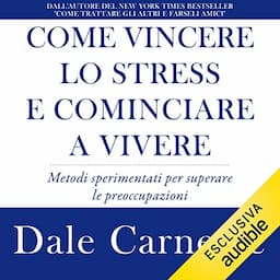 Come vincere lo stress e cominciare a vivere