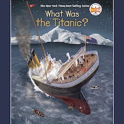 What Was the Titanic?