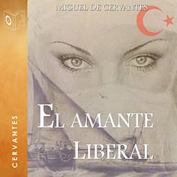 El amante liberal [The Liberal Lover]