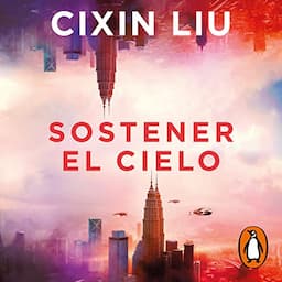 Sostener el cielo [Hold the Sky]