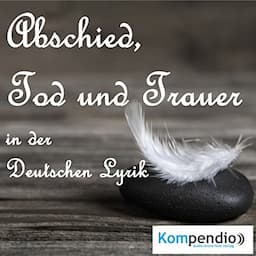 Abschied, Tod und Trauer