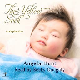 The Yellow Sock: An Adoption Story