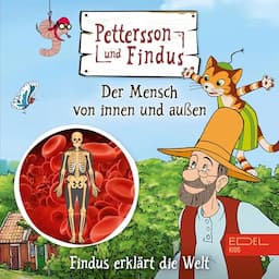 Petterson und Findus - Der Mensch von innen und au&szlig;en