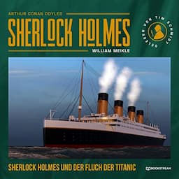 Sherlock Holmes und der Fluch der Titanic