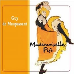 Mademoiselle Fifi - suivi de La maison Tellier